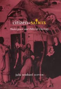 Citizen-saints di Julia Reinhard Lupton edito da The University Of Chicago Press