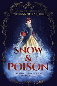 Snow & Poison di Melissa de la Cruz edito da PUTNAM YOUNG READERS
