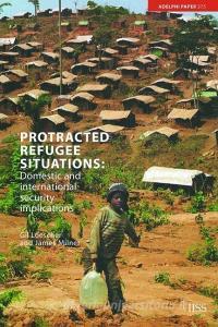 Protracted Refugee Situations di Gil Loescher edito da Taylor & Francis Ltd