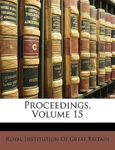 Proceedings, Volume 15 edito da Nabu Press