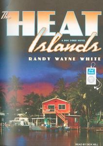 The Heat Islands di Randy Wayne White edito da Tantor Audio