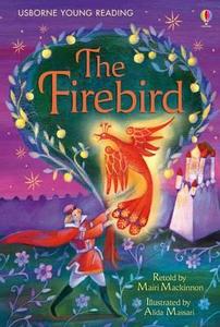 The Firebird di Mairi MacKinnon edito da Usborne Publishing Ltd