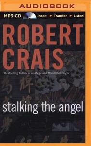 Stalking the Angel di Robert Crais edito da Brilliance Audio