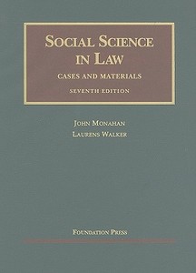 Social Science in Law: Cases and Materials di John Monahan, Laurens Walker edito da Foundation Press