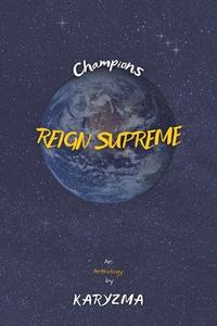 Champions Reign Supreme di Karyzma edito da Authorhouse