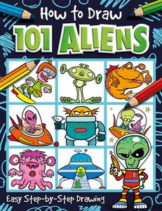 How to Draw 101 Aliens di Barry Green edito da IMAGINE THAT