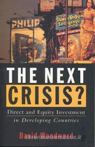 The Next Crisis di David Woodward edito da Zed Books Ltd