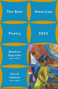 The Best American Poetry 2022 di David Lehman, Matthew Zapruder edito da SCRIBNER BOOKS CO