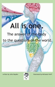 The answer of the body to the questions of the world. di Julia Hayden edito da Books on Demand