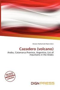 Cazadero (volcano) edito da Dign Press