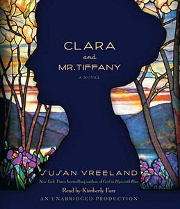 Clara and Mr. Tiffany di Susan Vreeland edito da Random House Audio Publishing Group
