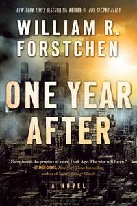 One Year After: A John Matherson Novel di William R. Forstchen edito da FORGE