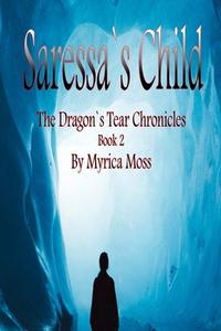 Saressa's Child di Moss edito da Myrica Moss