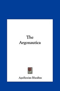 The Argonautica di Apollonius Rhodius edito da Kessinger Publishing