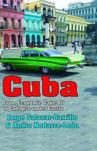 Cuba di Jorge Salazar-Carrillo, Andro Nodarse-Leon edito da Taylor & Francis Inc