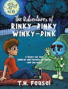 The Adventures of Rinky-Dinky Winky-Dink di T. H. Feasel edito da XULON PR
