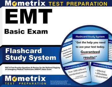 EMT Basic Exam Flashcard Study System: EMT-B Test Practice Questions and Review for the National Registry of Emergency Medical Technicians (Nremt) Bas di EMT Exam Secrets Test Prep Team edito da Mometrix Media LLC