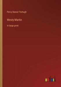 Westy Martin di Percy Keese Fitzhugh edito da Outlook Verlag