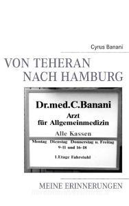 Von Teheran nach Hamburg di Cyrus Banani edito da Books on Demand