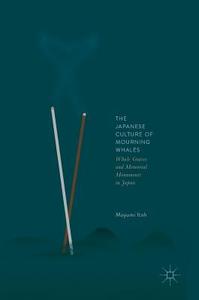 The Japanese Culture of Mourning Whales di Mayumi Itoh edito da Springer Singapore