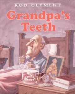 Grandpa's Teeth di Rod Clement edito da HARPERCOLLINS