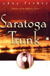 Saratoga Trunk di Edna Ferber edito da HARPERCOLLINS