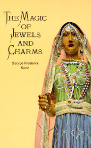 The Magic Of Jewels And Charms di George Frederick Kunz edito da Dover Publications Inc.