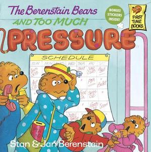 The Berenstain Bears and Too Much Pressure di Stan Berenstain, Jan Berenstain edito da RANDOM HOUSE