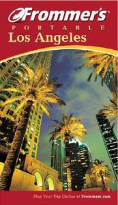 Frommer\'s Portable Los Angeles di Matthew Richard Poole edito da John Wiley & Sons Inc