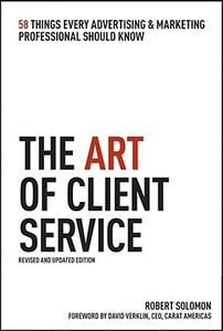 The Art Of Client Service di Robert Solomon edito da Kaplan Aec Education