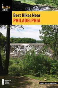 Best Hikes Near Philadelphia di John Young edito da RLPG