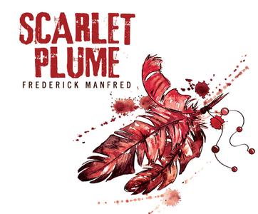 Scarlet Plume di Frederick Manfred edito da Dreamscape Media