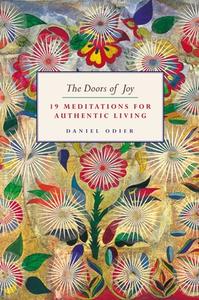 The Doors Of Joy di Daniel Odier edito da Watkins Media