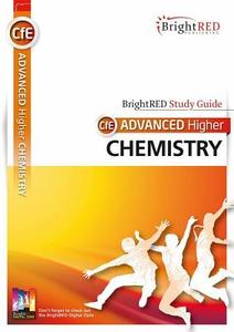 CFE Advanced Higher Chemistry Study Guide di Archie Gibb, David Hawley, Shona Scheuerl edito da Bright Red Publishing