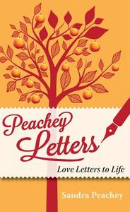 Peachey Letters di Sandra Peachey edito da Ecademy Press Limited