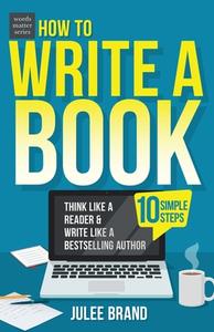 How to Write a Book di JuLee Brand edito da ONBrand Books