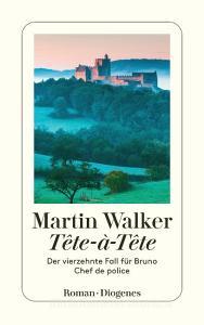 Tête-à-Tête di Martin Walker edito da Diogenes Verlag AG