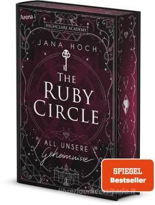 The Ruby Circle (1). All unsere Geheimnisse di Jana Hoch edito da Arena Verlag GmbH