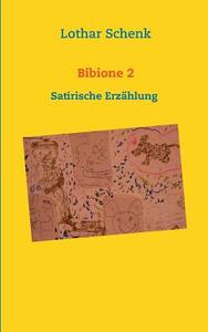 Bibione 2 di Lothar Schenk edito da Books on Demand