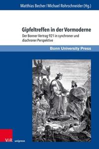 Gipfeltreffen in der Vormoderne edito da V & R Unipress GmbH