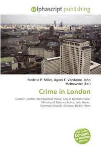 Crime In London edito da Alphascript Publishing