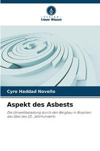 Aspekt des Asbests di Cyro Haddad Novello edito da Verlag Unser Wissen
