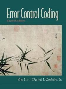 Error Control Coding di Shu Lin, Daniel J. Costello edito da Prentice Hall