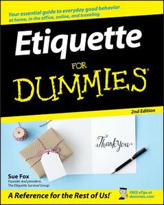 Etiquette For Dummies di Sue Fox edito da John Wiley and Sons Ltd