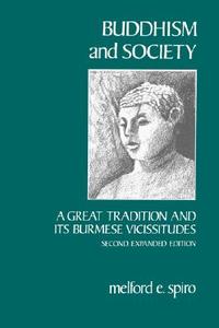 Buddhism Society di Melford E. Spiro edito da University of California Press