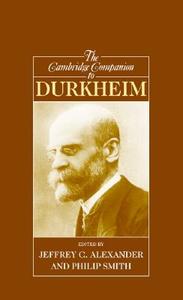 The Cambridge Companion to Durkheim di Jeffrey C. Alexander edito da Cambridge University Press