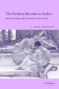 The Ovidian Heroine as Author di Laurel Fulkerson edito da Cambridge University Press