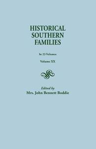 Historical Southern Families. in 23 Volumes. Volume XX di John Bennett Boddie, Mrs John Bennett Boddie edito da Clearfield