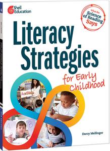 What the Science of Reading Says: Literacy Strategies for Early Childhood di Jodene Smith, Darcy Mellinger edito da SHELL EDUC PUB