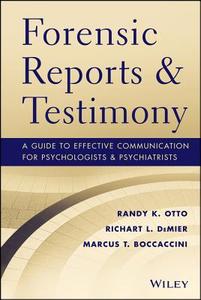 Forensic Reports and Testimony di Randy K. Otto edito da John Wiley & Sons